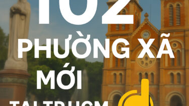 Địa chỉ trụ sở 102 phường, xã mới của TP.HCM sau sáp nhập